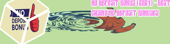 Big no deposit bonus