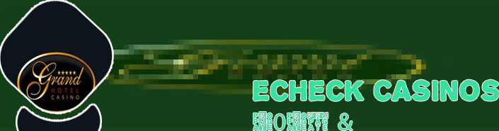 Echeck casino